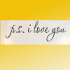 Sticker citation ” Ps i love you “
