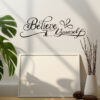 -Autocollant Beleive in yourself