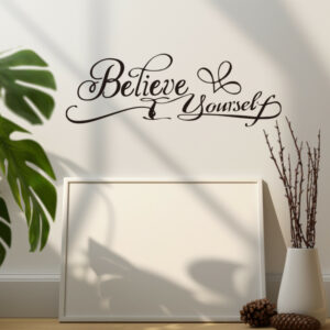 -Autocollant Beleive in yourself